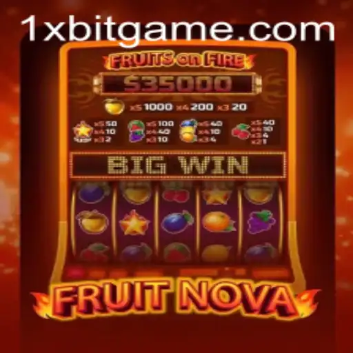 Experience the Thrill of FruitNova on 1xBit: A Comprehensive Guide