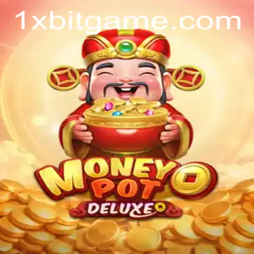 Discover the Exciting World of MoneyPotDELUXE and 1xBit