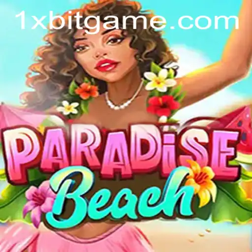 Exploring ParadiseBeach: An Engaging Virtual Escape with 1xBit